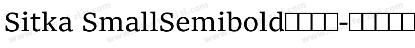 Sitka SmallSemibold字体下载字体转换